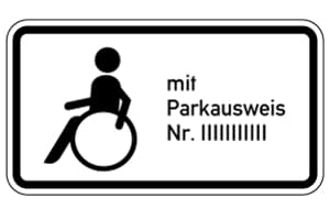 Der eigene Behindertenparkplatz erhält ein Schild mit Ihrer Parkausweisnummer