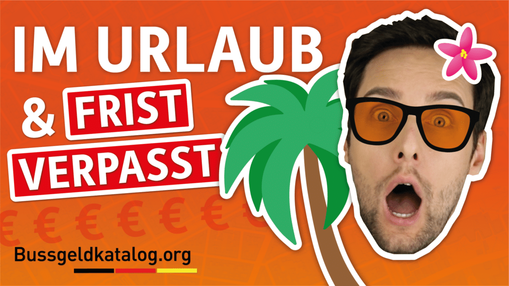 Video: Bußgeldbescheid im Urlaub erhalten?